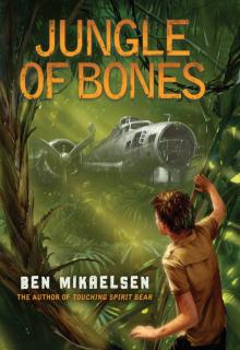 Jungle of Bones by Ben Mikaelsen [Paperback] Read online